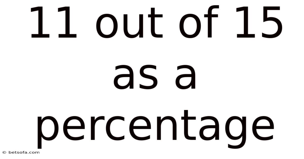11 Out Of 15 As A Percentage