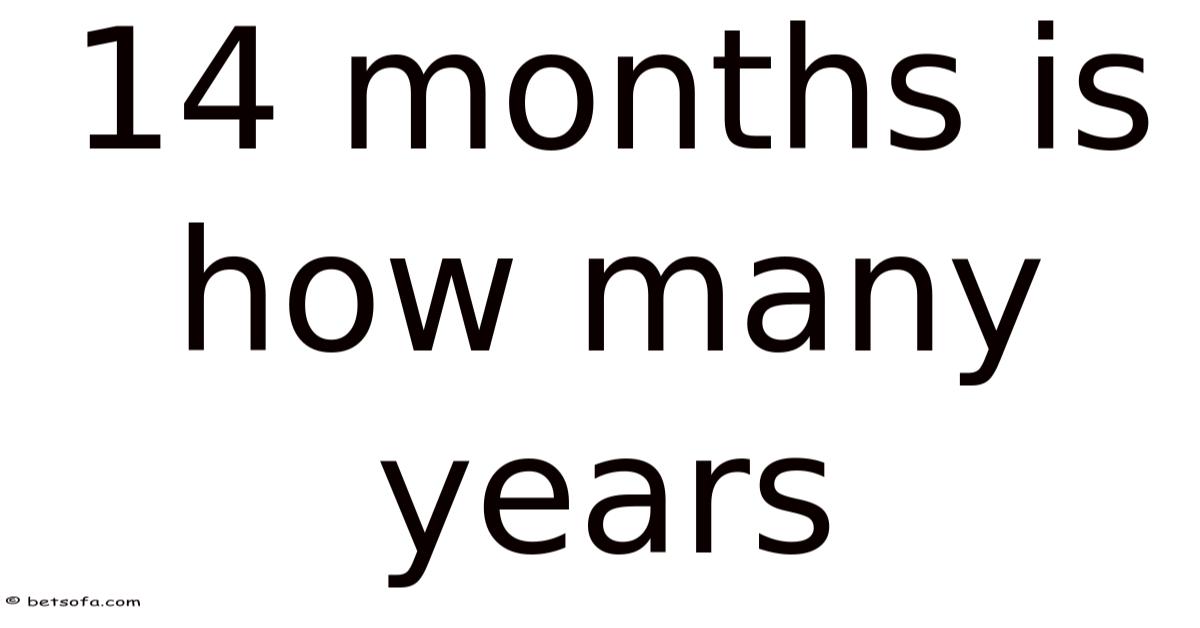 14 Months Is How Many Years