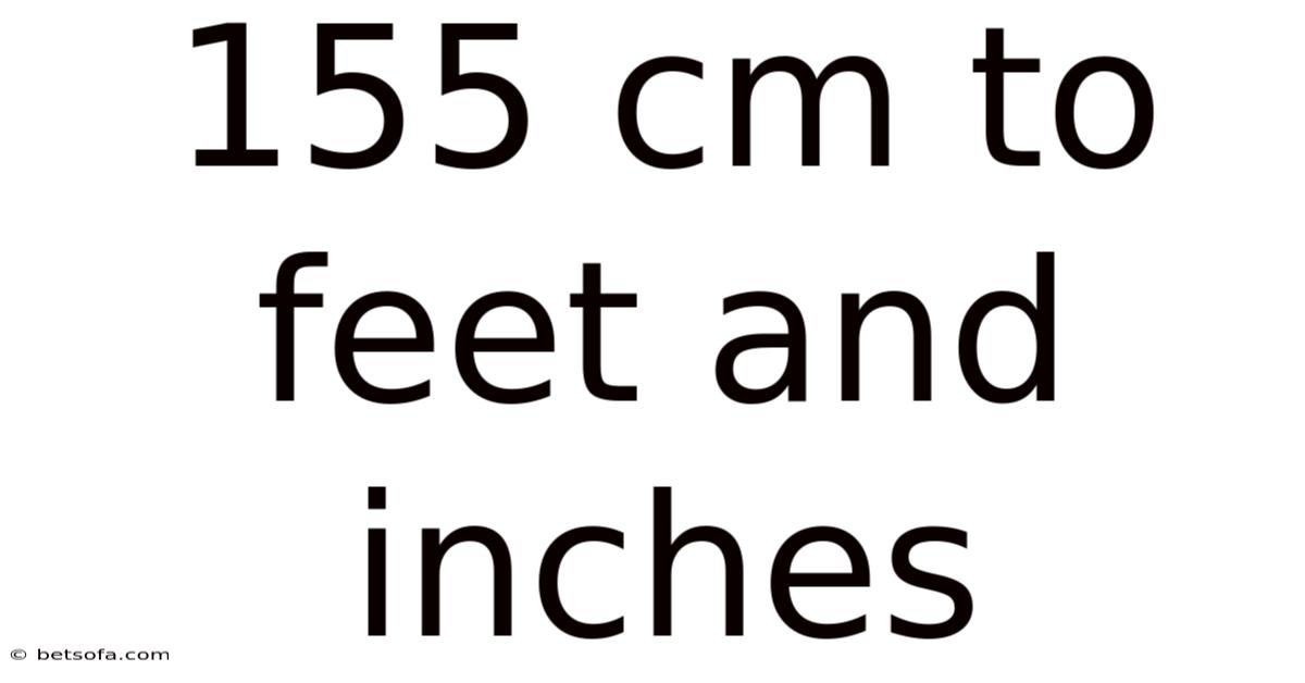 155 Cm To Feet And Inches