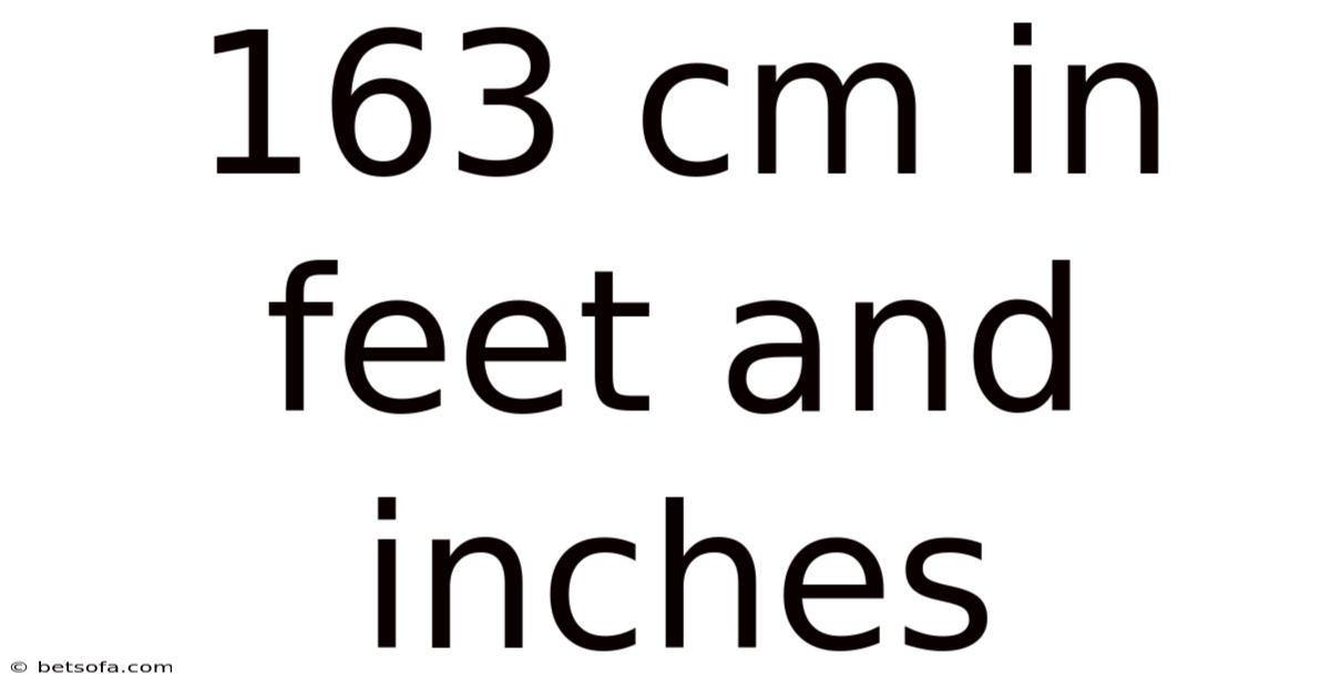 163 Cm In Feet And Inches