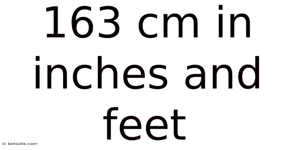 163 Cm In Inches And Feet