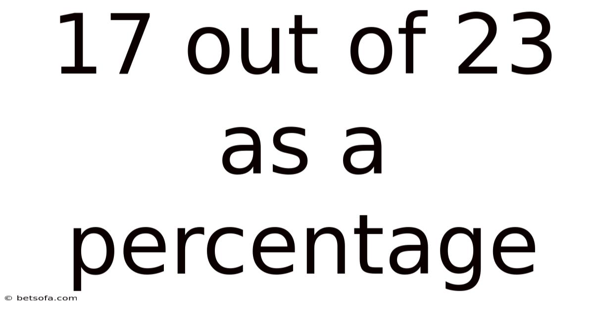 17 Out Of 23 As A Percentage