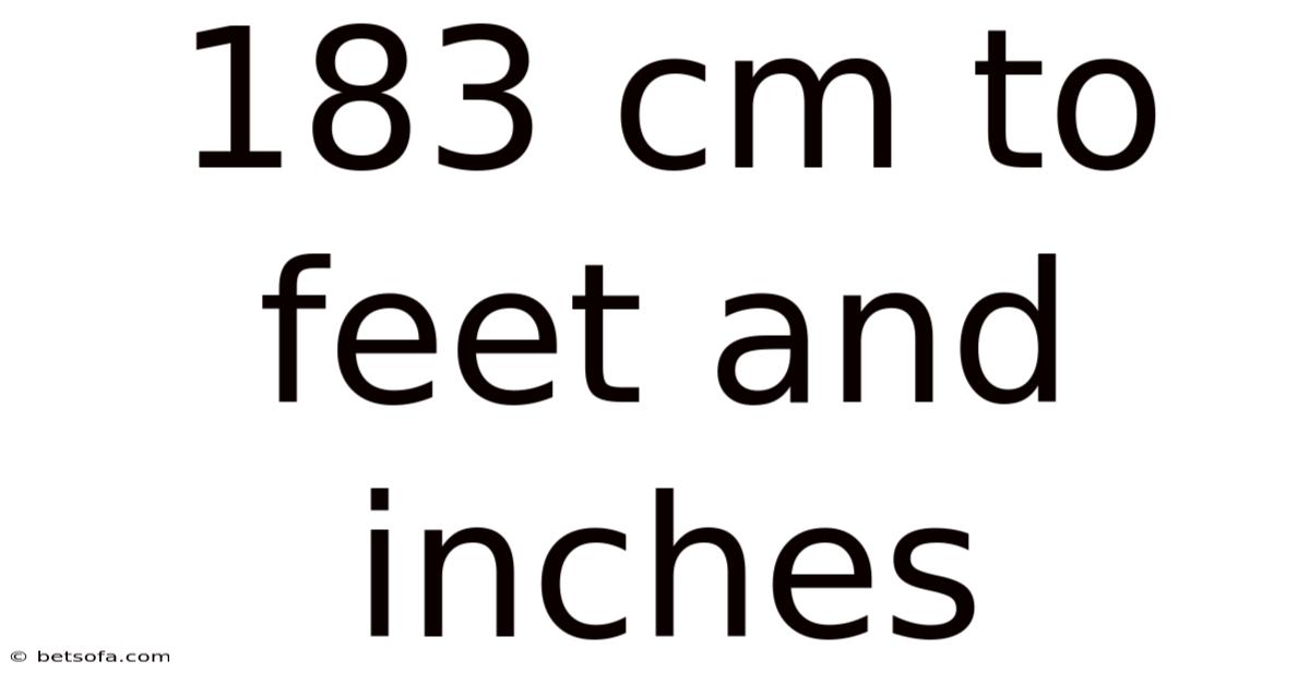 183 Cm To Feet And Inches