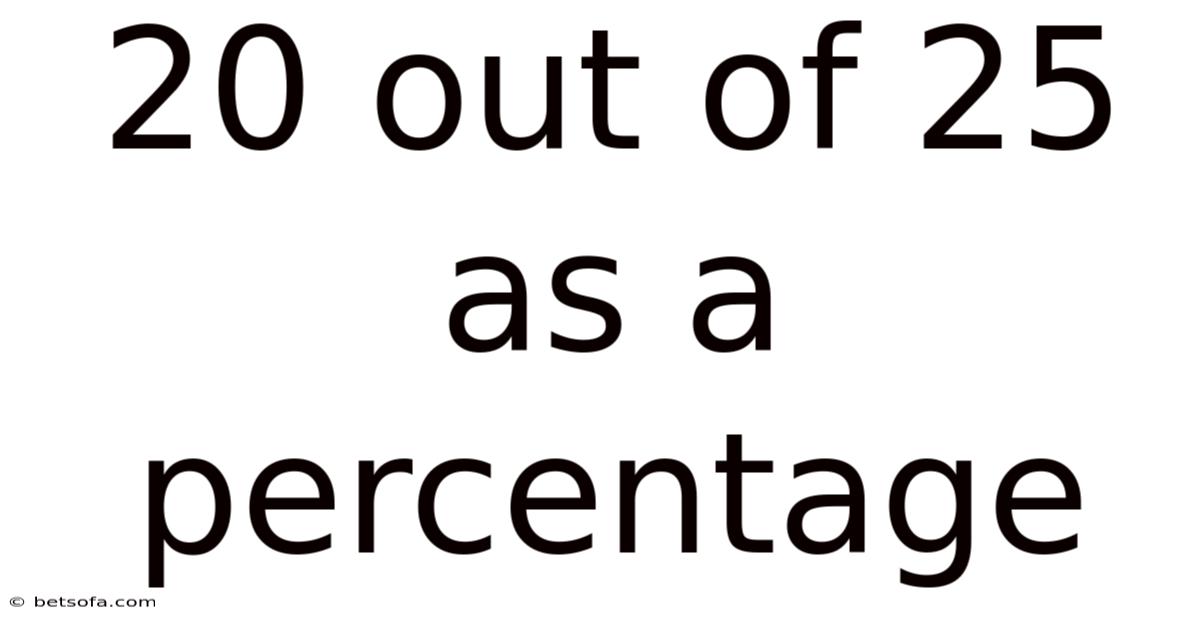 20 Out Of 25 As A Percentage