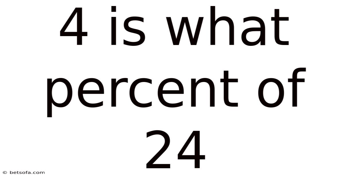 4 Is What Percent Of 24