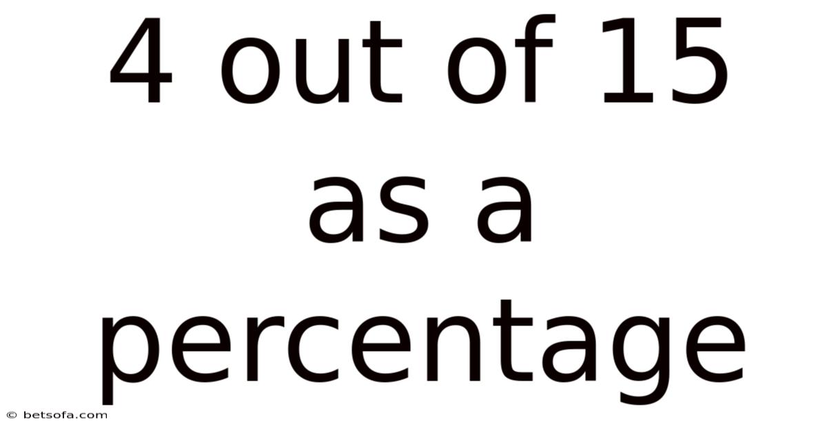 4 Out Of 15 As A Percentage