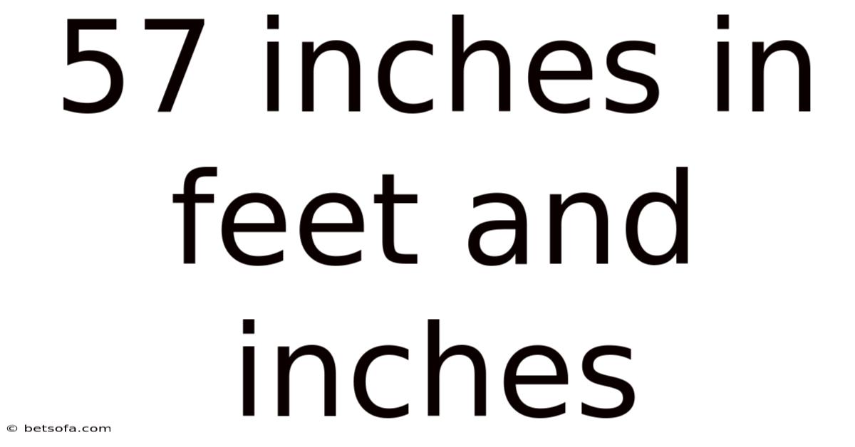 57 Inches In Feet And Inches