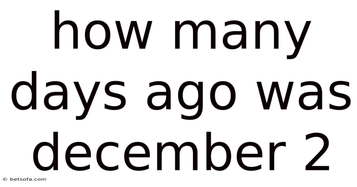 How Many Days Ago Was December 2