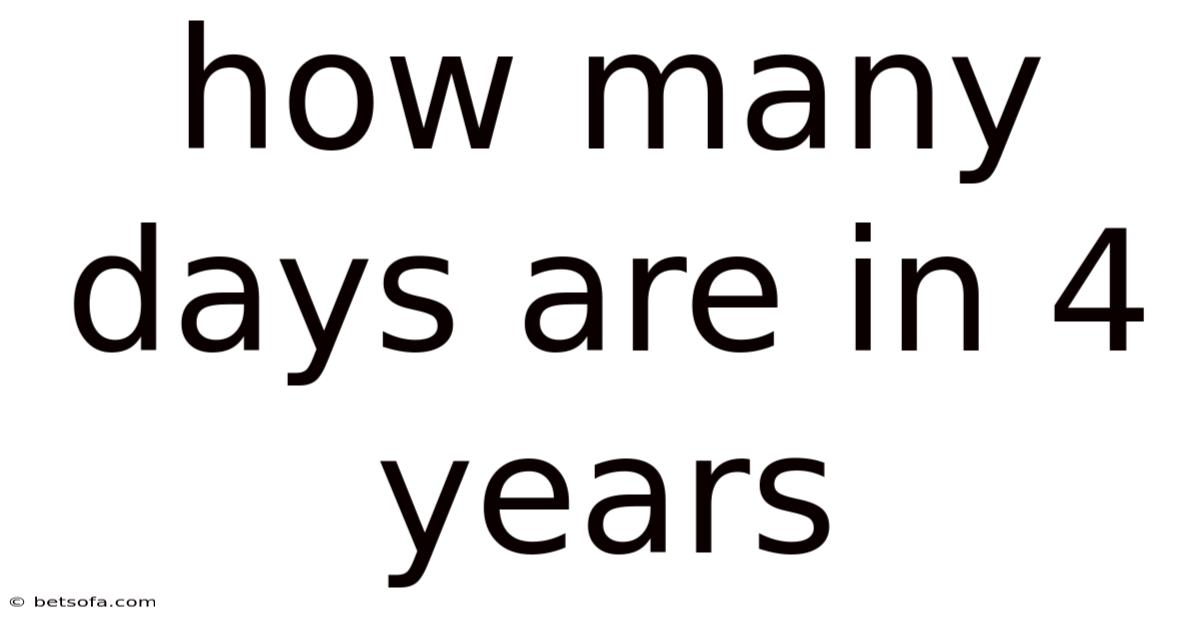 How Many Days Are In 4 Years