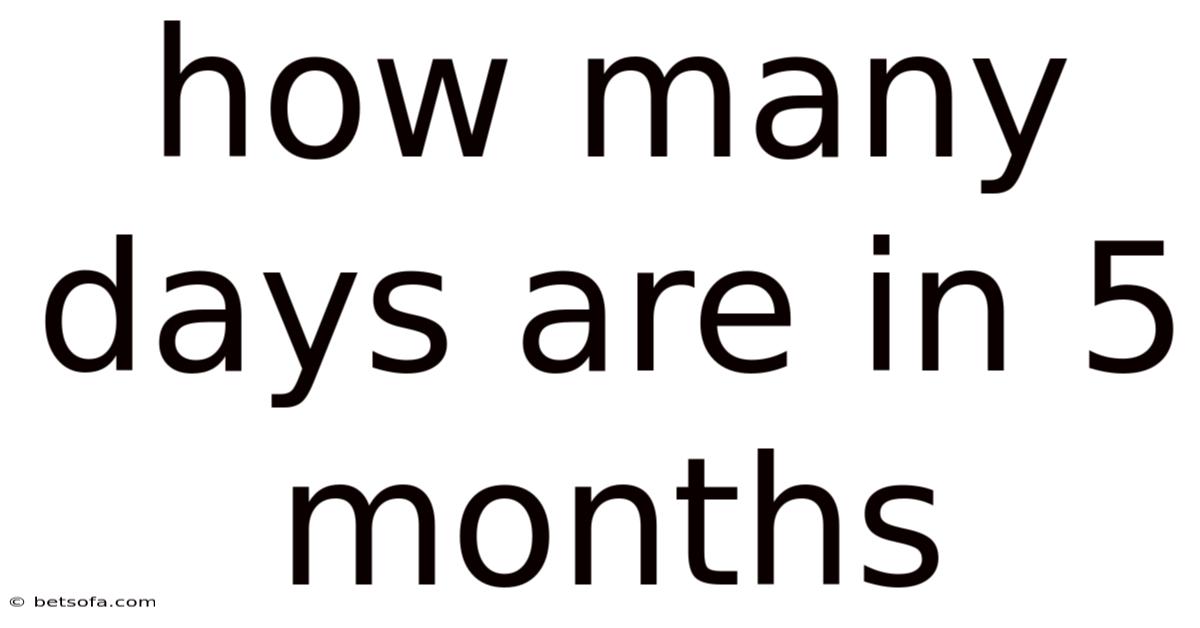 How Many Days Are In 5 Months