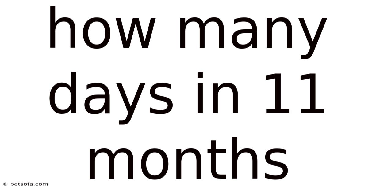How Many Days In 11 Months