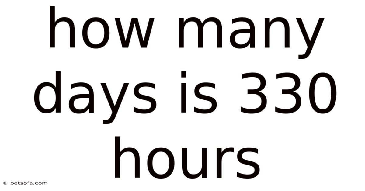 How Many Days Is 330 Hours