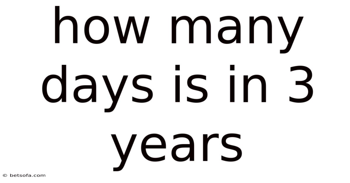 How Many Days Is In 3 Years