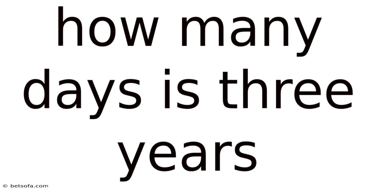 How Many Days Is Three Years
