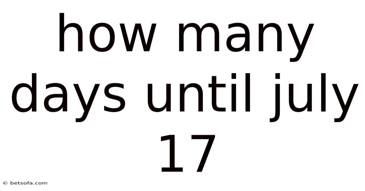 How Many Days Until July 17