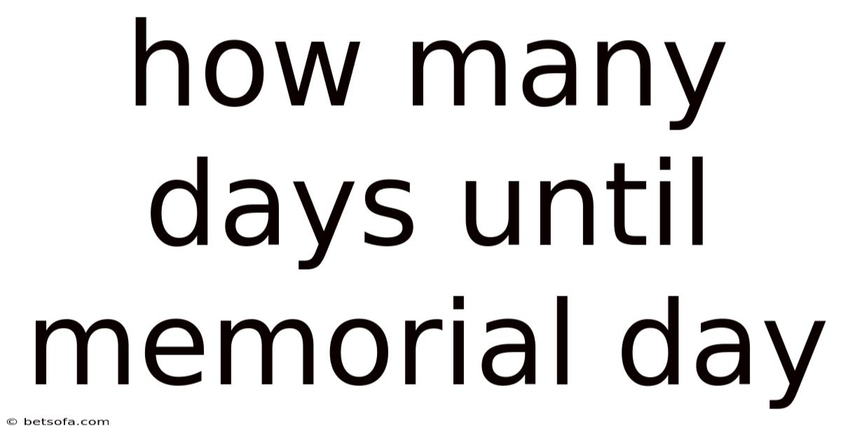 How Many Days Until Memorial Day