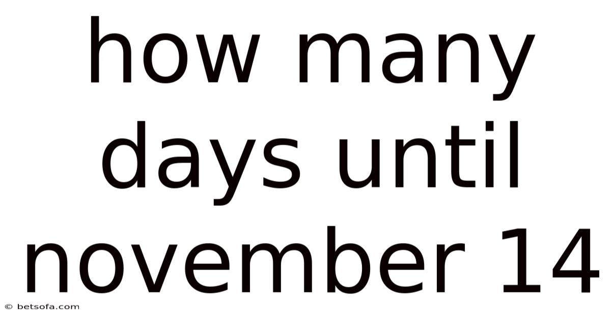 How Many Days Until November 14
