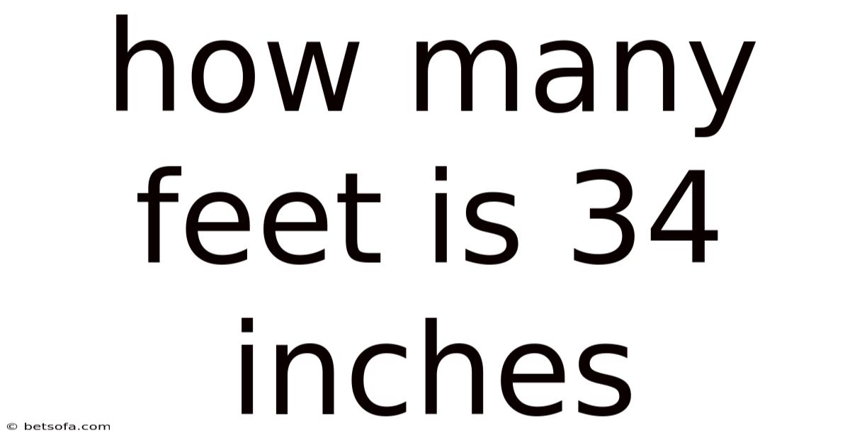 How Many Feet Is 34 Inches