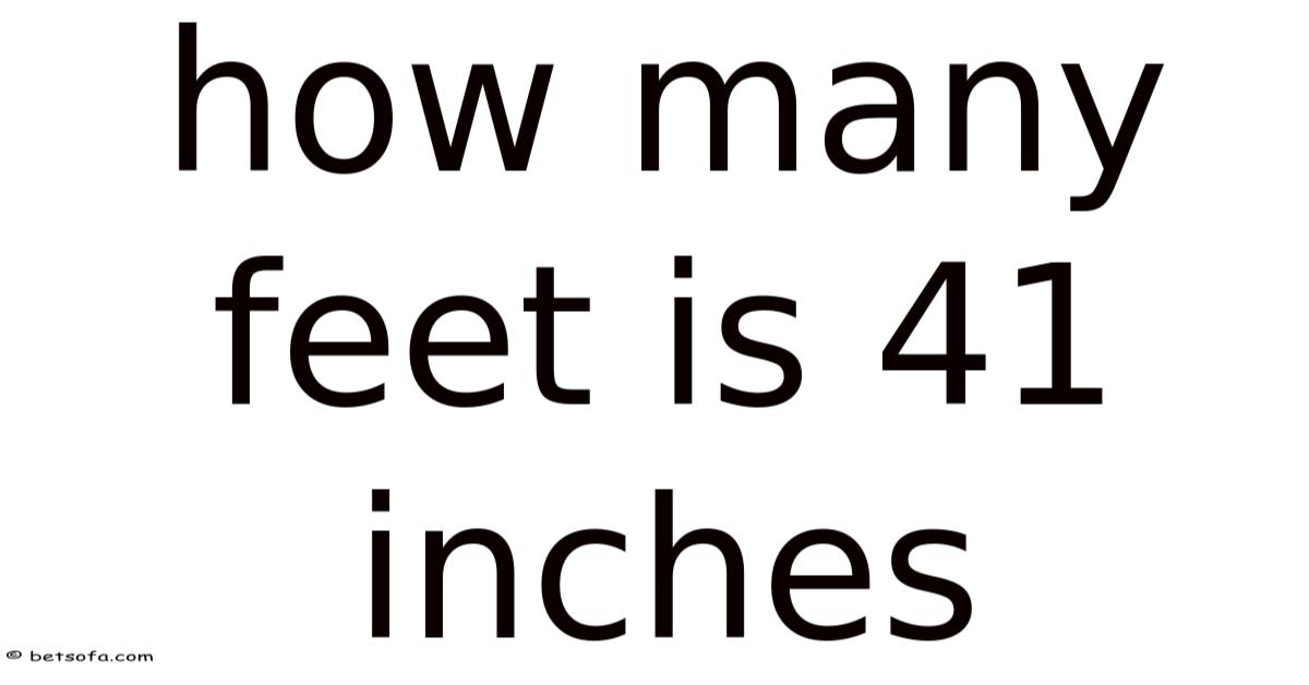 41 Inches Example How Many Feet Is 41 Inches