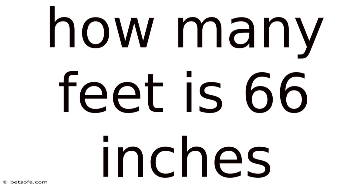 How Many Feet Is 66 Inches