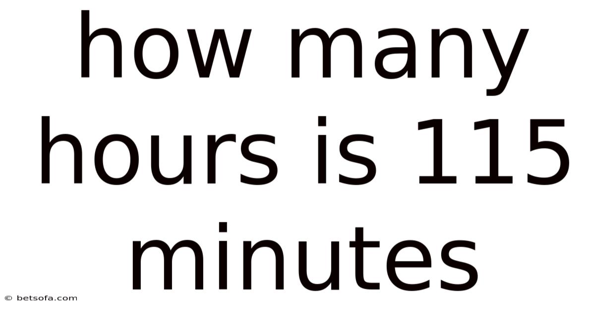How Many Hours Is 115 Minutes