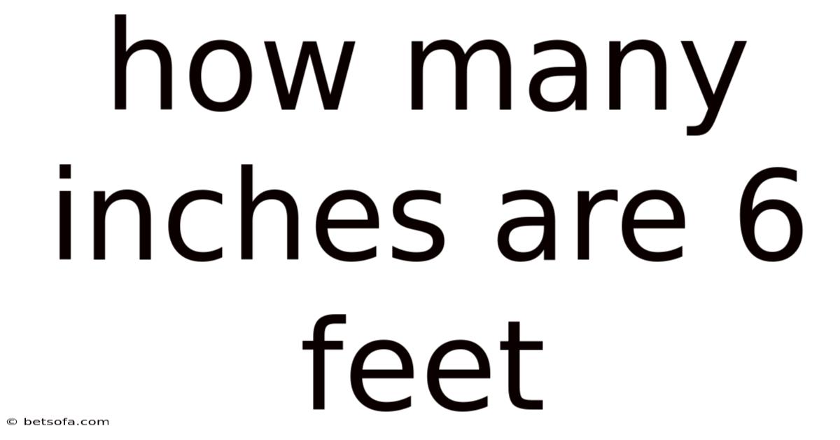 How Many Inches Are 6 Feet