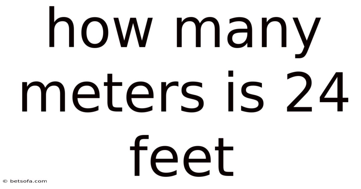 How Many Meters Is 24 Feet