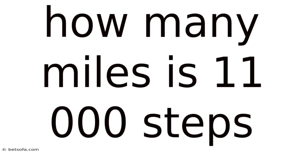 How Many Miles Is 11 000 Steps