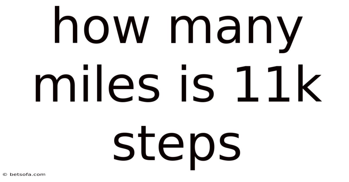 How Many Miles Is 11k Steps