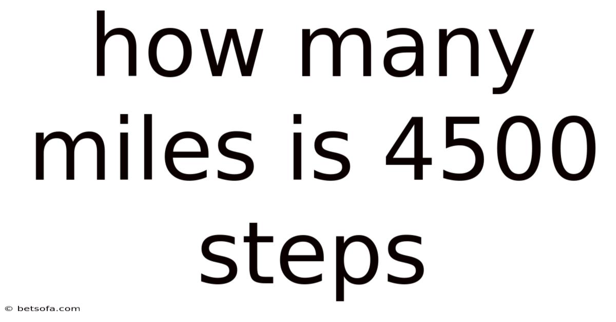 How Many Miles Is 4500 Steps