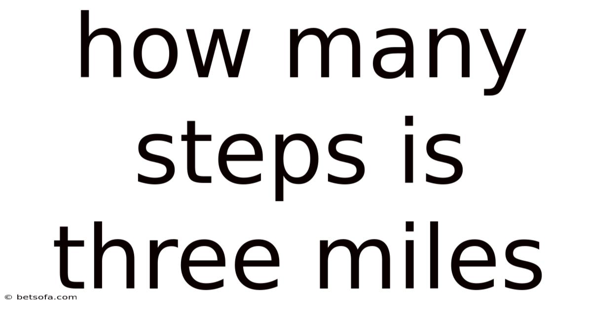 How Many Steps Is Three Miles