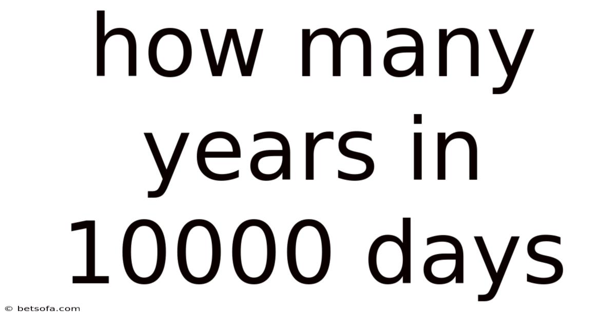 How Many Years In 10000 Days