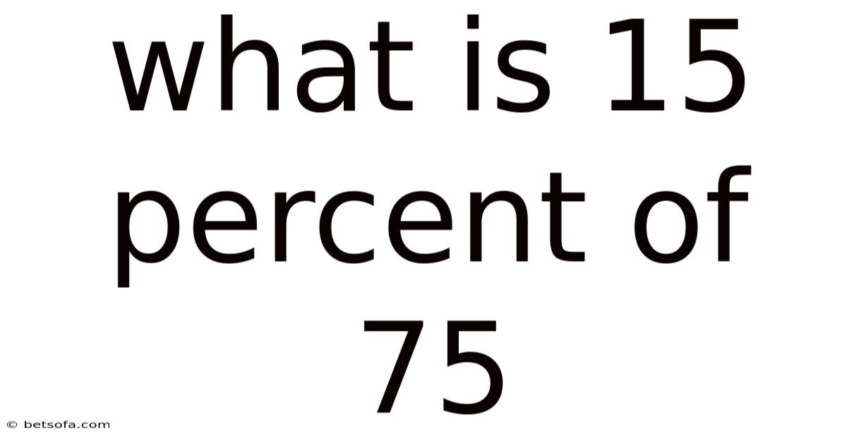 What Is 15 Percent Of 75
