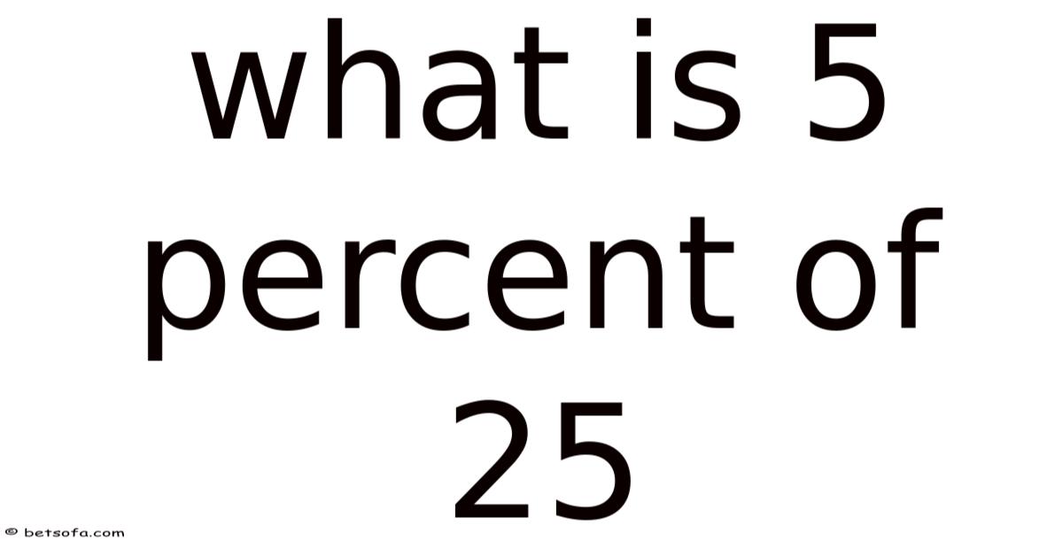 What Is 5 Percent Of 25