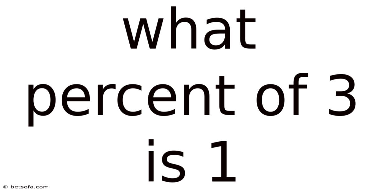 What Percent Of 3 Is 1