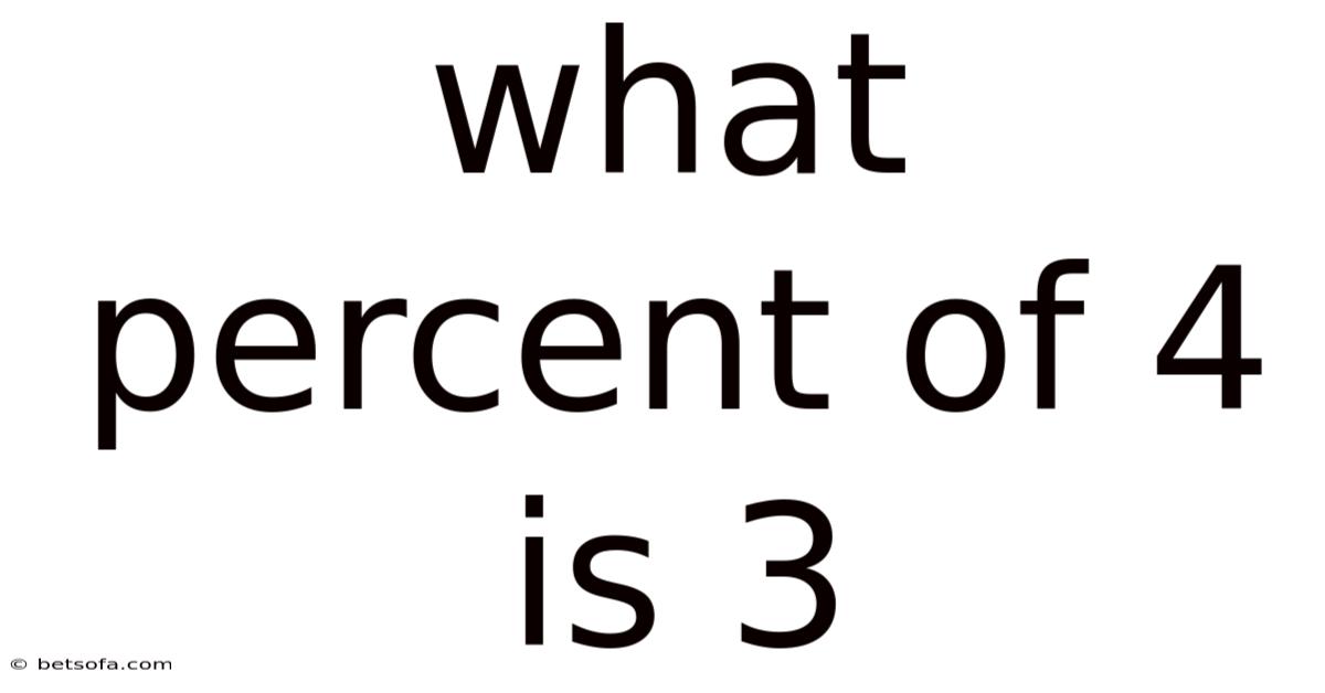 What Percent Of 4 Is 3